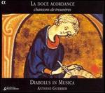 La Doce Acordance; Chansons de trouvres