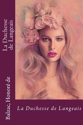 La Duchesse de Langeais - Honore De, Balzac, and Angels (Editor)