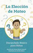 La Eleccin de Mateo