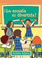 La Escuela Es Divertida (School Is Cool!)