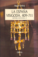 La Espana Visigoda 409-711