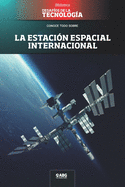 La estaci?n espacial internacional