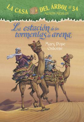 La Estacion de Las Tormentas de Arena - Osborne, Mary Pope, and Murdocca, Sal, and Brovelli, Marcela