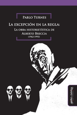 La excepcin en la regla: La obra historietstica de Alberto Breccia - Turnes, Pablo