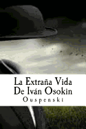 La Extraa Vida De Ivn Osokin