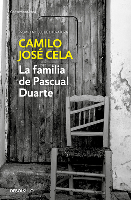 La Familia de Pascual Duarte / The Family of Pascual Duarte - Cela, Camilo Jose