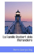 La Famille Rocbert Dela Morandiere