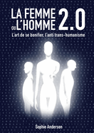 La femme ou l'homme 2.0: L'art de se bonifier