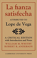 La Fianza Satisfecha: Attributed to Lope De Vega: A Critical Edition with Introduction and Notes