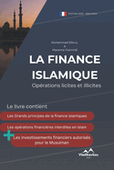 La Finance Islamique: Op?rations Licites et Illicites, Halal et Haram, Muslim, Coran, Kaaba