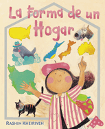La Forma de Un Hogar: (The Shape of Home Spanish Edition)
