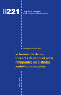 La formaci?n de los docentes de espaol para inmigrantes en distintos contextos educativos