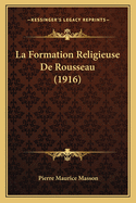 La Formation Religieuse de Rousseau (1916)