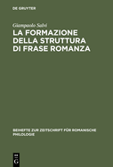 La formazione della struttura di frase romanza