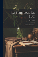 La Fortune De Luc: Nouvelle Jurassienne...