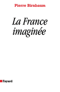 La France Imaginee: Declin Des Reves Unitaires?