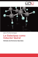 La Galactosa Como Inductor Quiral