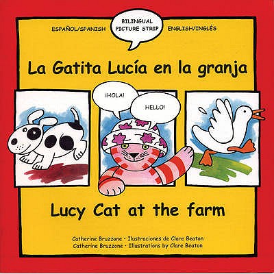 La gatita Lucia en la granja/Lucy Cat at the farm - Bruzzone, Cath