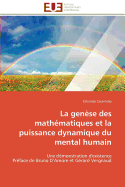 La Gense Des Mathmatiques Et La Puissance Dynamique Du Mental Humain