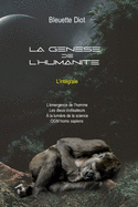 La Gen?se de l'Humanit? - L'Int?grale: Omnibus