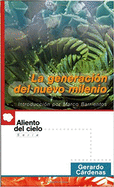 La Generacion del Nuevo Milen.