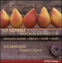 La Geniale: Sinfonias & Concertos - Francis Colpron (recorder); Les Borades de Montral; Francis Colpron (conductor)