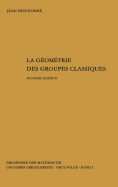 La Geometrie Des Groupes Classiques: Reihe: Gruppentheorie