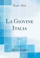 La Giovine Italia, Vol. 3 (Classic Reprint)