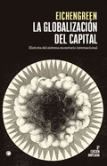 La Globalizaci?n del Capital. 3rd Ed.: Historia del Sistema Monetario Internacional