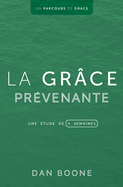 La gr?ce pr?venante: Une ?tude de quatre semaines