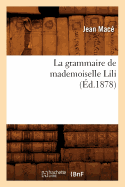 La Grammaire de Mademoiselle Lili (?d.1878)