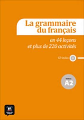 La grammaire du francais: Niveau A2 + CD - Poisson-Quinton, Sylvie