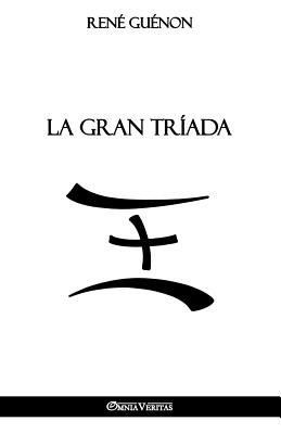 La Gran Trada - Gunon, Ren