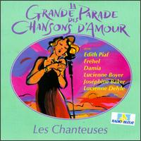La Grande Parade des Chansons D'Amour: Les Chanteuses - Various Artists