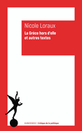 La Grece Hors d'Elle Et Autres Textes: Ecrits 1973-2003