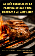 La Gu?a Esencial de la Plancha de Gas Para Barbacoa Al Aire Libre