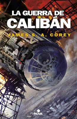 La Guerra de Calibn / Caliban's War - Corey, James S A