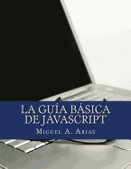 La Guia Basica de JavaScript - Valencia