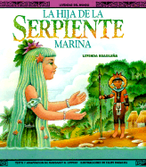 La Hija Da La Serpiente Marina-Pbk (New) - Lippert, Margaret H