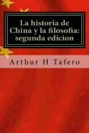 La historia de China y la filosofia: segunda edicion: numero uno - Amazon.com