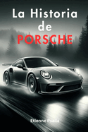 La Historia de Porsche