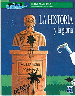 La Historia y La Gloria - Malerba, Luigi