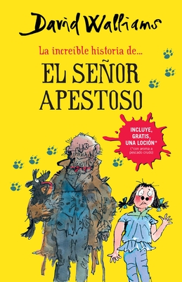 La Incre?ble Historia De...El Seor Apestoso / Mr. Stink - Walliams, David