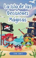 La Isla de las Decisiones Mgicas