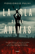 La Isla de Las ?nimas / The Island of Souls