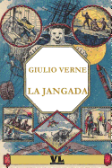 La Jangada: Ottocento Leghe Sul Rio Delle Amazzoni