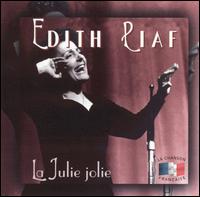 La Julie Jolie - Edith Piaf