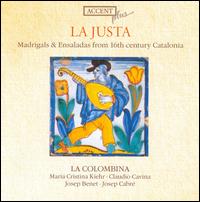 La Justa: Madrigals & Ensaladas from 16th Century Catalonia - La Colombina