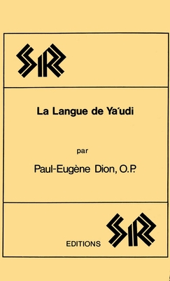 La Langue de Ya'udi - Dion, Paul-Eugene