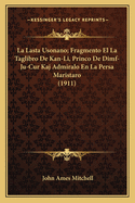 La Lasta Usonano; Fragmento El La Taglibro de Kan-Li, Princo de Dimf-Ju-Cur Kaj Admiralo En La Persa Maristaro (1911)